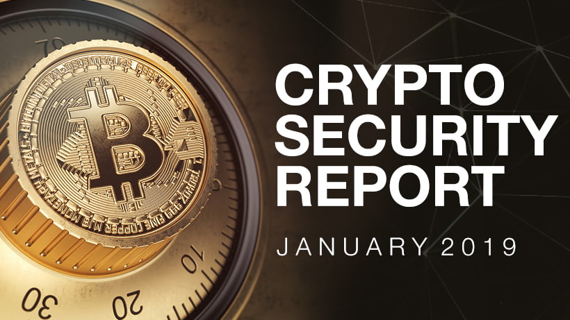 Crypto Security Report, January 2019