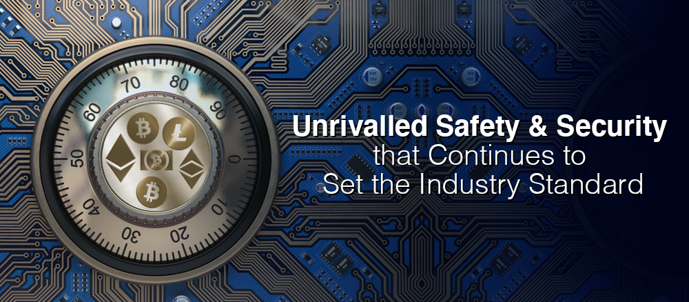 Unrivalled safety and security that continues to set the industry standard