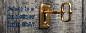 What is a Backdoor Roth IRA hero image