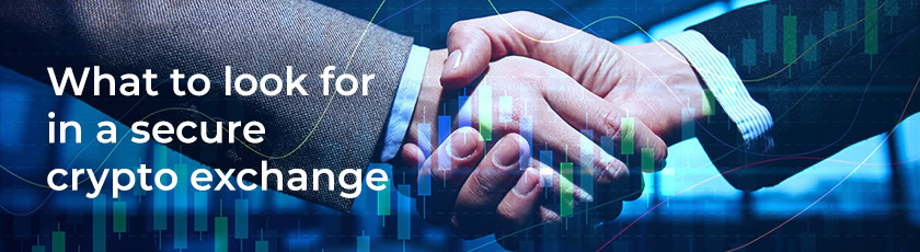 Two people in business attire shaking hands, with financial charts and the text "What to look for in a secure crypto exchange" overlayed on the image.
