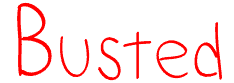 The word "Busted" is written in large, red, handwritten-style letters on a light gray background.