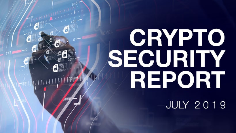 A digital illustration of a hand touching a virtual screen with security icons, next to the text "Crypto Security Report July 2019.