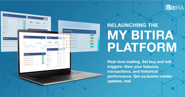 A promotional graphic for BitIRA showing a laptop with trading dashboards, announcing the relaunch of the My BitIRA platform and listing its features in white text on a blue background.