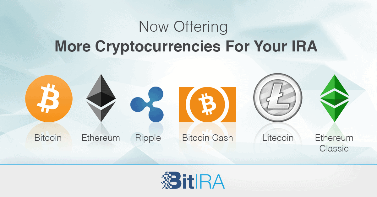 A promotional graphic announcing more cryptocurrencies for IRAs, displaying logos for Bitcoin, Ethereum, Ripple, Bitcoin Cash, Litecoin, and Ethereum Classic.
